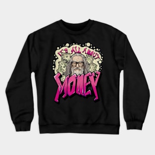 Money Crewneck Sweatshirt